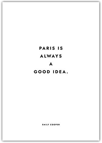 MOTIVISSO Poster Emily in Paris - Paris is Always A Good Idea (weiß/schwarz) 40 cm x 50 cm in vielen Größen verfügbar