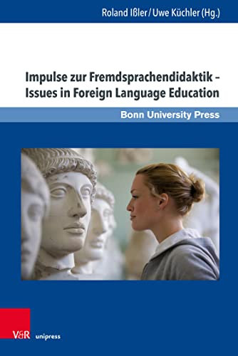 Impulse zur Fremdsprachendidaktik - Ussues in Foreign Languages Education (Wissenschaft und Lehrerbildung 5)
