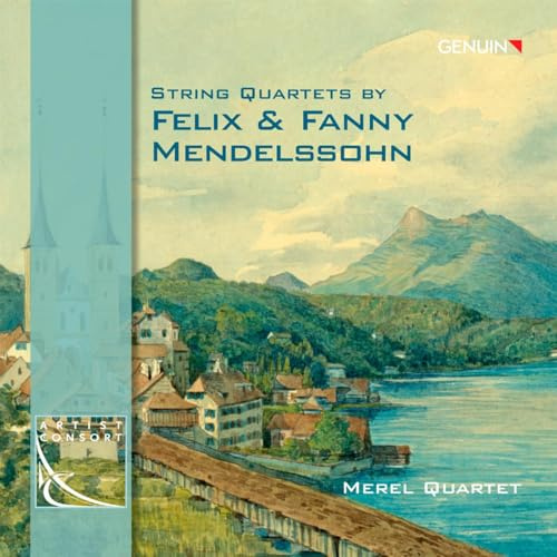 Felix und Fanny Mendelssohn: Streichquartette