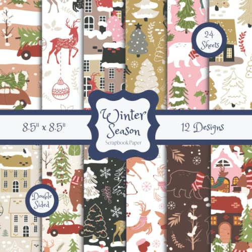 Xmas Winter Animals Christmas Scrapbook Paper Pad | Cute Festive Nativity Patterns | 24 Double Sided Sheets | Size 8.5 x 8.5: Scrapbooking Craft ... School Projects , Junk Journals and Decoupage