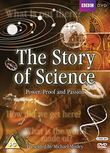 The Story of Science: Power, Proof and Passion [3 DVDs]