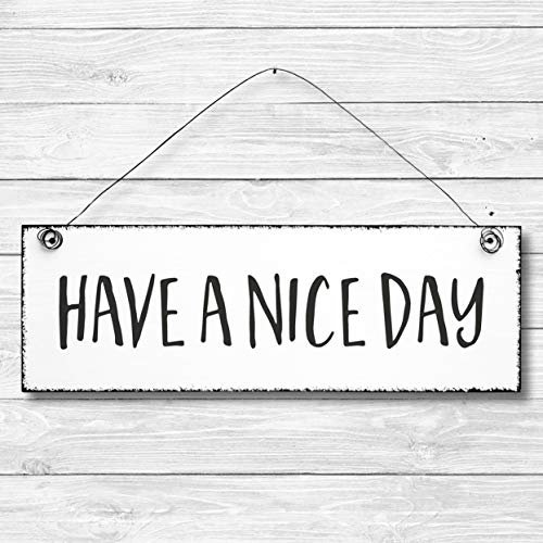 Have a nice day - Dekoschild Türschild Wandschild aus Holz 10x30cm - Holzdeko Holzbild Deko Schild