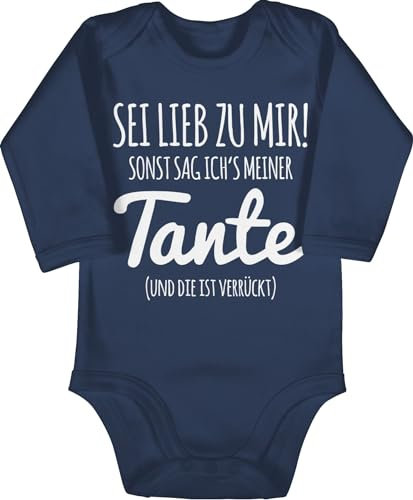 Baby Body langarm Mädchen Junge - Tante Spruch - Sei lieb zu mir sonst sag ichs meiner Tante - 6/12 Monate - Navy Blau - babybody lustig aunt godi strampler body's mit sprüchen tantes crazy