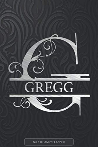 Gregg: Silver Letter G The Gregg Name - Gregg Name Custom Gift Planner Calendar Notebook Journal