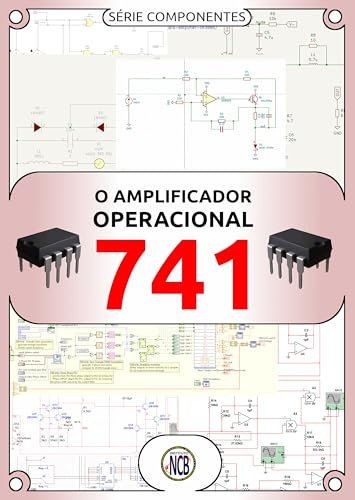 O Amplificador Operacional 741 (Componentes) (Portuguese Edition)
