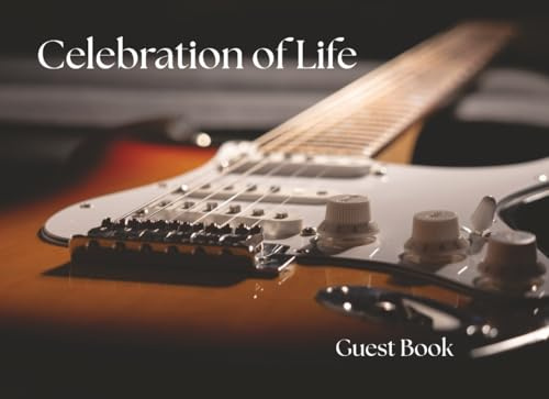 Celebration of Life Guest Book: Electric guitar edition: Registry for Messages, Memories & Photos Honoring a Guitarist’s Life