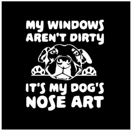 GAETOYEN Autoaufkleber Hund Personalisiert 13.7X16Cm My Windows aren't Dirty It's My Dog's Nose Art Autoaufkleber Hund Vinyl Aufkleber Schwarz/Silber Css1A18886