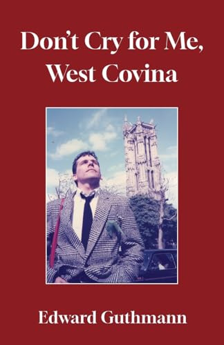 Don't Cry For Me, West Covina