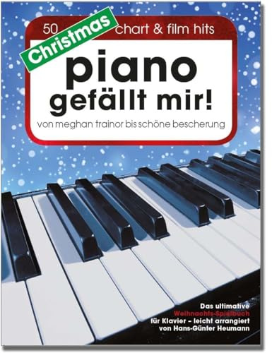 PIANO GEFAELLT MIR CHRISTMAS - arrangiert für Klavier [Noten/Sheetmusic]