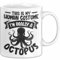 Oktopus Tasse Geschenk This Is My Human Custume Im Really A Octopus Becher (Weiß)