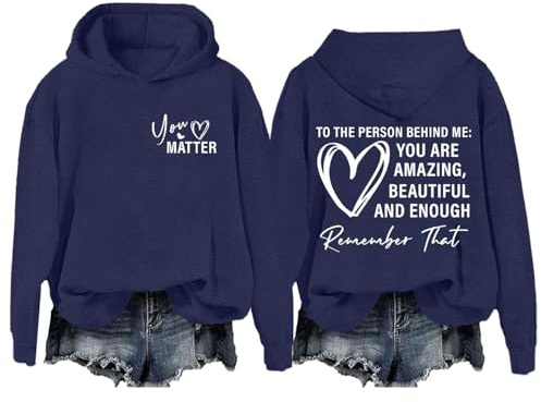 Hoodies for Women UK Fashion Backprint Long Sleeve Sweatshirt,To The Person Behind Me Hoodie Dear Person Behind Me Hoodie You Are Amazing Enough, Letter Print Hooded Sweatshirts Pullover Tops