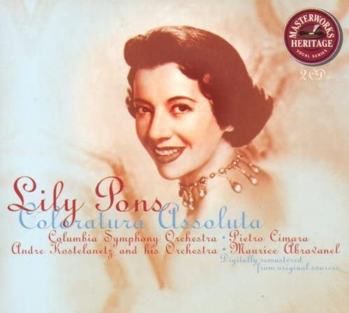 Lily Pons: Coloratura Assoluta