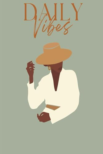 Daily Vibes: A Lined Journal for Motivation and Reflection: Elegant African American Woman with Fedora Hat | Sage Green Matte Cover | 120 Lined Pages | 6x9 Writing Notebook