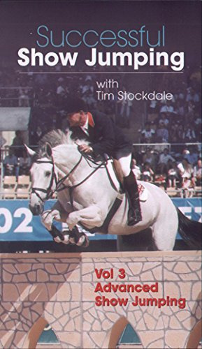 Successful Showjumping With Tim Stockdale Vol.3 - Advanced Showjumping [DVD]