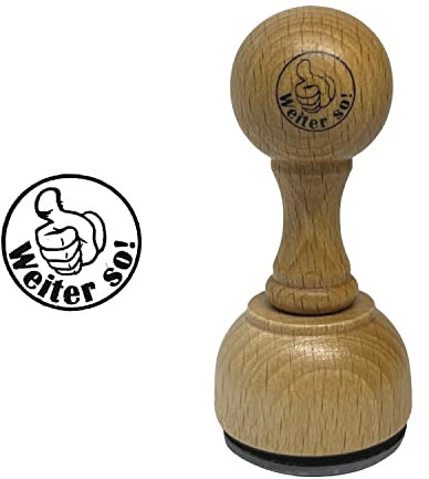 Weiter so! Daumen hoch Holzstempel