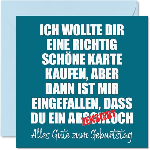 Lustige Geburtstagskarten für Männer und Frauen – Wirklich Schöne Karte – Unhöfliche Geburtstagskarte für Mama Papa Bruder Schwester Sohn Tochter Oma Opa, 145 mm x 145 mm große Grußkarten