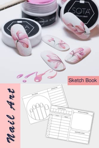 Nail Art Nails Ideas Sketch Book: Blank Nail Art Practice Templates and Design Charts 6x9 (200 pages)