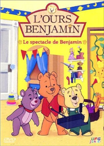 L'ours Benjamin : Le spectacle de Benjamin [FR Import]