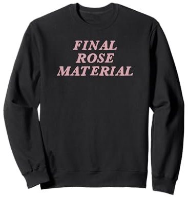 Final Rose Material Sweatshirt
