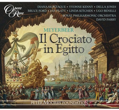 Meyerbeer: Il Crociato in Egitto