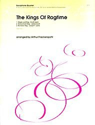 The Kings of Ragtime for Saxophone Quartet Arranged by Arthur Frackenpohl