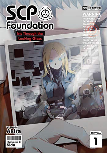 SCP Foundation: Iris Through the Looking-Glass (Light Novel) (English Edition)