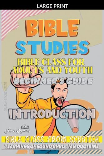 Bible Class for Youth and Adults: Beginner's Guide: Introduction (Bible Class from Scratch)