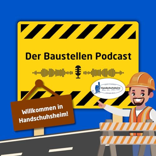 Der Baustellen Podcast Handschuhsheim