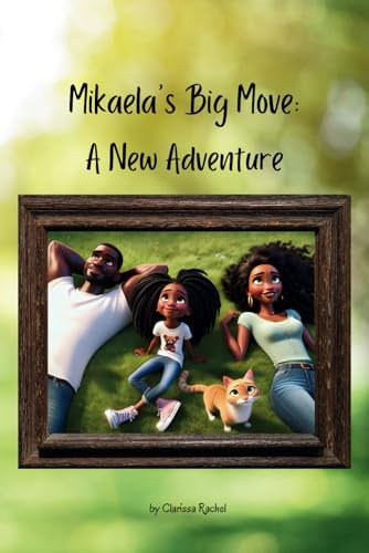 Mikaela's Big Move: A New Adventure (Mikaela's Military Adventures, Band 2)