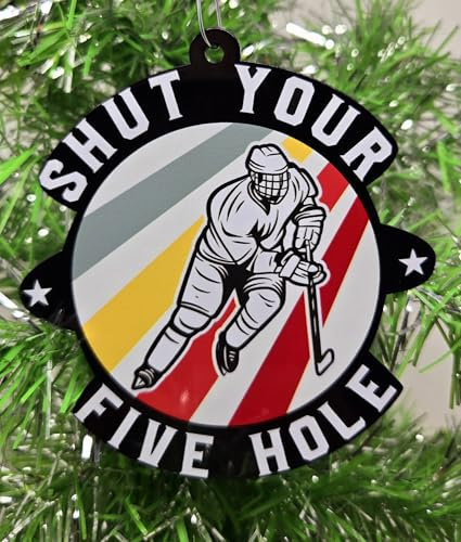 Shut Your Five Hole Hockey Ornament