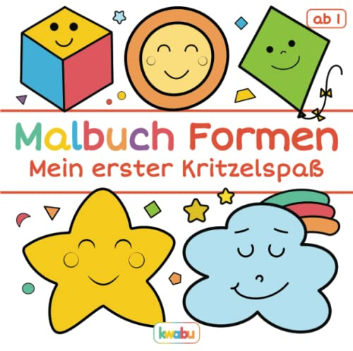 Malbuch Formen - Mein erster Kritzelspaß: Für Kinder ab 1 Jahr - Erstes Ausmalbuch mit vielen großen Formen zum ersten Ausmalen, Kritzeln und Lernen ... Ausmalen und Kritzeln für Kinder ab 1 Jahr)