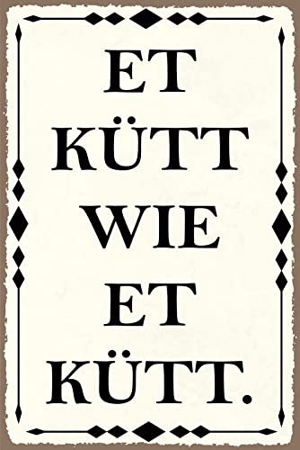 Blechschild 20x30cm gewölbt et kütt wie et kütt Kölscher Deko Geschenk Schild