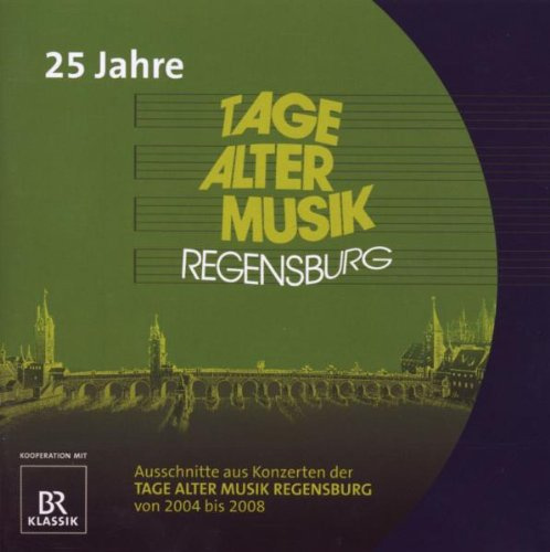Tage Alter Musik-Regensburg,25 Jahre