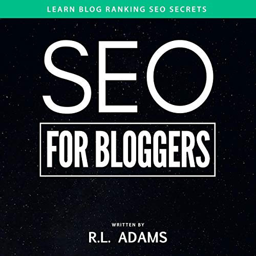 SEO for Bloggers: Learn How to Rank your Blog Posts at the Top of Google's Search Results (The SEO Series) (Volume 4)