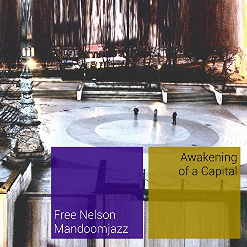 AWAKENING OF A CAPITAL