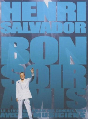 Henri Salvador - Bonsoir Amis/Live 2004