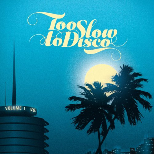 Too Slow to Disco / Various