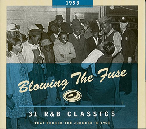 Blowing the Fuse 1958-Classics That Rocked the Ju