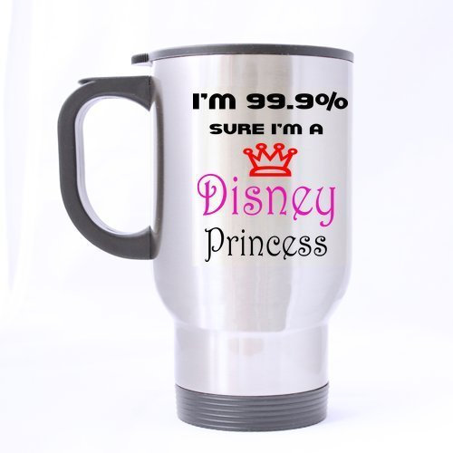 Fashion I'm 99.9% sure I'm a disney princess Custom Stainless Steel 14-Ounce Travel Mug (sliver)