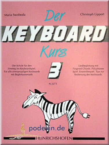 Der Keyboard-Kurs 3 - Keyboard Noten [Musiknoten]