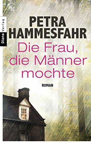 Die Frau, die Männer mochte: Roman