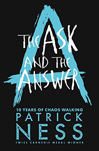 The Ask and the Answer (Chaos Walking Book 2)