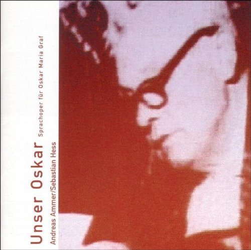 Unser Oskar - Sprachoper für Oskar Maria Graf