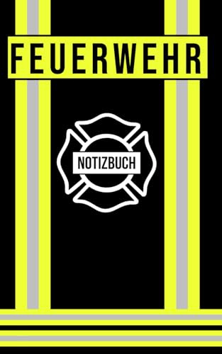Feuerwehr Notizbuch: Praktischer Begleiter für Notizen im Einsatz - Einsatz Notizbuch