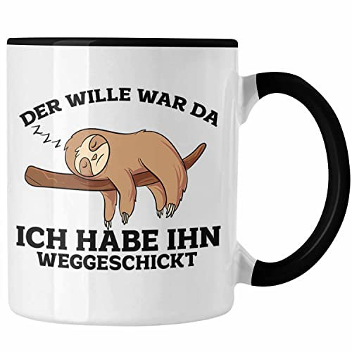 Trendation - Lustige Tasse mit Faultier Der Will War Da Spruch (Schwarz)