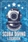 Scuba Diving Logbook: Diver's Important Log for Training Certification and Fun | Dive Journal To Tracks and Records All Diving Experiences And Memories