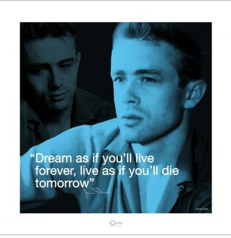 empireposter Dean, James - Zitat - Dream - Kunstdruck Artprint Film Poster Kino Movie James Dean Grösse 40x40 cm + 2 St Posterleisten Holz 40,5 cm