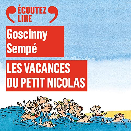 Les vacances du Petit Nicolas: Le Petit Nicolas