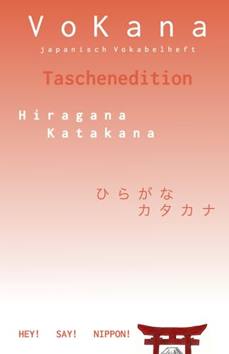 VoKana - japanisch Vokabelheft - Taschenedition: Überall Japanisch lernen – handliches Vokabelheft | 46 Seiten | für Hiragana, Katakana & ... tägliches Lernen und effektives Selbststudium