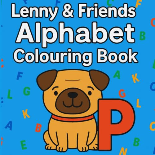 Lenny & Friends Alphabet Colouring Book (Lenny the Pug - The Stolen Starlight)
